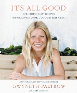 "It's All Good" by: Gwyneth Paltrow